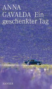 Buchcover Anna Gavalda – Ein geschenkter Tag