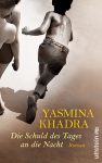 Buchcover Yasmina Khadra – Die Schuld des Tages an die Nacht