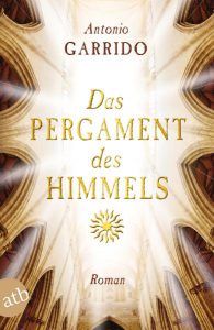 Buchcover Antonio Garrido – Das Pergament des Himmels