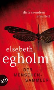 Buchcover Elsebeth Egholm – Der Menschensammler