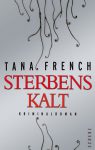 Buchcover Tana French – Sterbenskalt