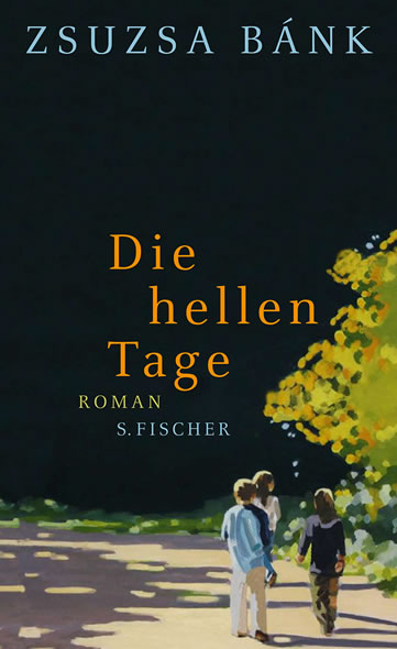 Buchcover Zsuzsa Bank – Die hellen Tage