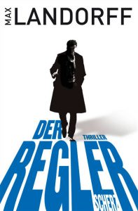 Buchcover Max Landorff – Der Regler