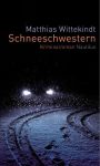 Buchcover Matthias Wittekindt – Schneeschwestern