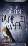 Buchcover Wulf Dorn – Dunkler Wahn