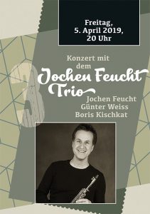 „Jochen Feucht Trio“ im Provinzbuch Programm 2019