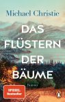 Michael Christie – Das Flüstern der Bäume