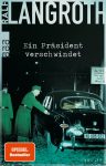 Ralf Langroth – Ein Präsident verschwindet