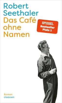 Robert Seethaler – Das Café ohne Namen