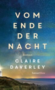 Claire Daverley – Vom Ende der Nacht