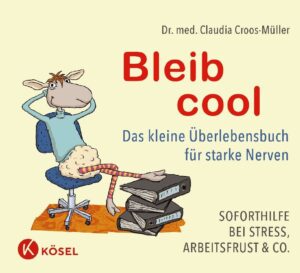 Claudia Croos-Müller - Bleib cool