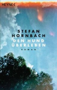 Stefan Hornbach – Den Hund überleben