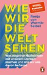 Ronja von Wurmb-Seibel – Wie wir die Welt sehen