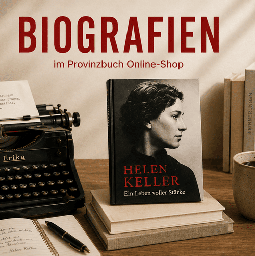 Biografien Bücher der Rubrik Biografien im Provinzbuch Online-Shop